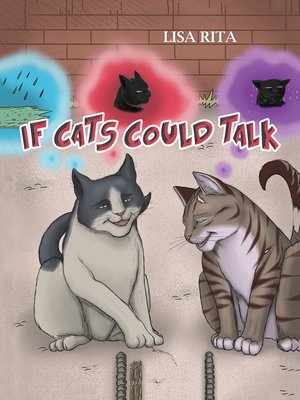 cover image of If Cats Could Talk